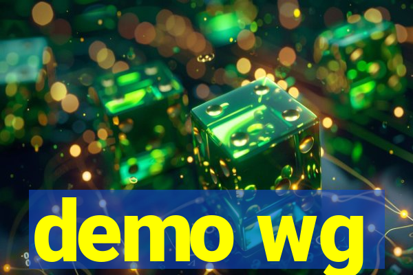 demo wg